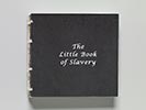 Little Book of Slavery
